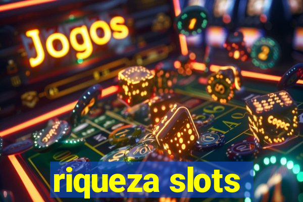 riqueza slots